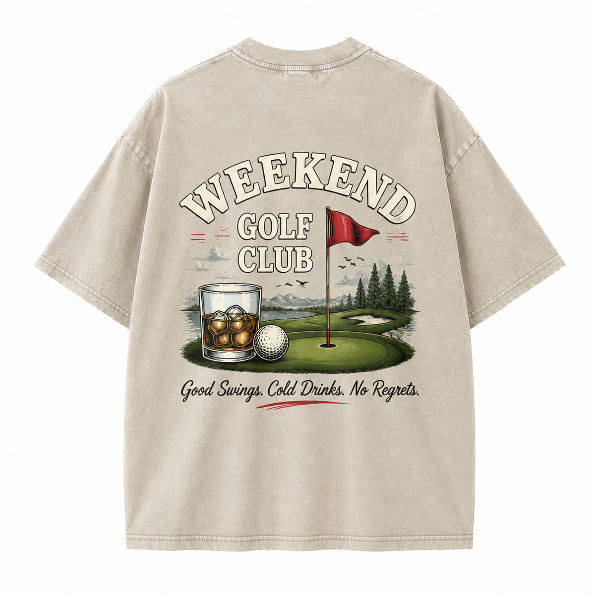 Weekend Golf Club Good Swings Cold Drinks No Regrets Washed T-Shirt